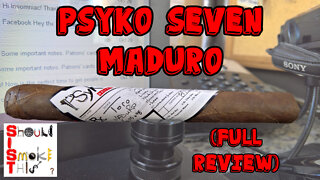 Psyko Seven Maduro (Full Review) - Should I Smoke This