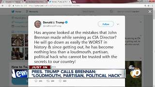 Pres. Trump calls Brennan: "Loudmouth, partisan, political hack"