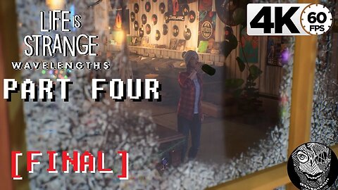 (PART 04 FINAL) [Lonely New Years] Life is Strange: Wavelengths