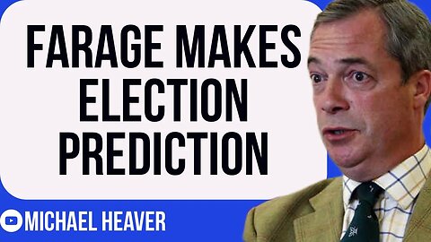 Farage Makes Damning Election PREDICTION