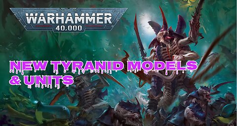 New Tyranid Units this Fall!