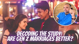 "Unraveling the Myth: Can Gen Z Truly Have Better Marriages?