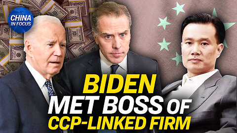 Hunter Biden’s Former Associate: President Biden Met With Head of CEFC