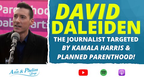 76: Kamala Harris TARGETS Pro-Life Journalist, David Daleiden On His Battle vs Planned Parenthood!
