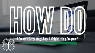 How Do I Create a Percentage Based Weightlifting Program?