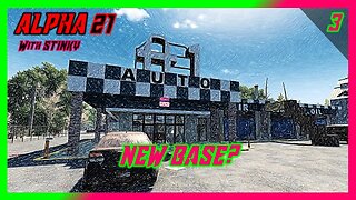 New Base? - 7 Days to Die Alpha 21 | Multiplayer | Ep 3