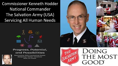 Commissioner Kenneth Hodder - National Commander - The Salvation Army USA - Servicing All Human Need