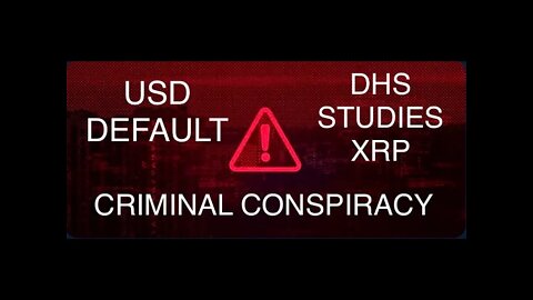 DHS Says XRP Is Bridge Currency! Reset Imminent!