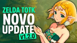 ZELDA TEARS OF THE KINGDOM CUIDADO AO ATUALIZAR PARA O NOVO UPDATE 1.2.0