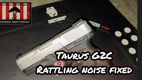 Taurus G2C Rattling Noise, FIXED...