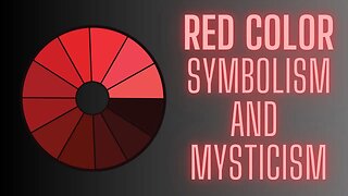 Red Color Symbolism & Mysticism