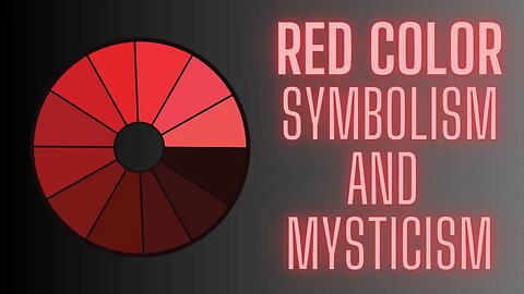 Red Color Symbolism & Mysticism