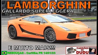 Lamborghini Gallardo Superleggera e muito mais CARRÕES DO DUDU -REBOUÇAS 14/01/23 Curitiba PR Brazil