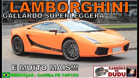 Lamborghini Gallardo Superleggera e muito mais CARRÕES DO DUDU -REBOUÇAS 14/01/23 Curitiba PR Brazil