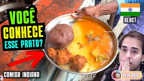 VOCÊ CONHECE esse PRATO da ÍNDIA? Reagindo a COMIDAS DE RUA INDIANAS | Veja Aqui Reacts