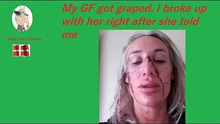 My GF got raped and beaten, But i broke up with her !!!