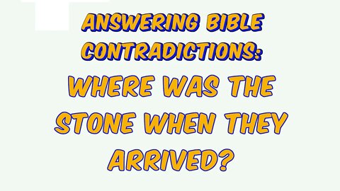 ABC: Where was the Stone when they Arrived?