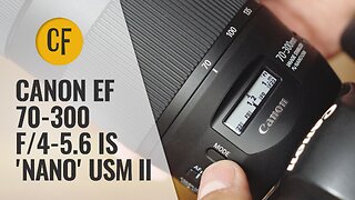 Canon 70-300mm f/4-5.6 IS ['Nano'] USM II lens review with samples (Full-frame and APS-C)