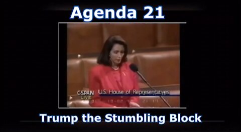 Agenda 21 - Trump the Stumbling Block