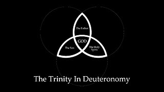 The Trinity In Deuteronomy