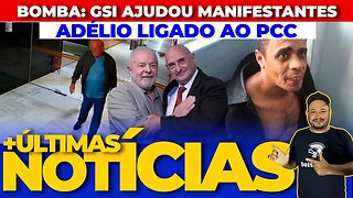 🚨BOMBA:MINISTRO DO GSI AJUDOU MANIFESTANTES NO DIA 8 DE JANEIRO + AS ÚLTIMAS NOTÍCIAS