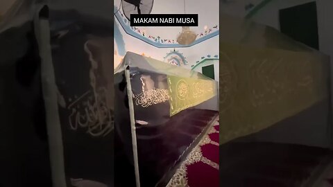 Discovering the Magbara of Prophet Musa (AS): Makam Nabi Musa #ProphetMusaAS