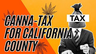 Stanislaus County's Proposed Cannabis Tax Rates for March Ballot | What to Know