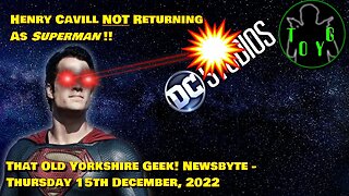 Henry Cavill NOT Returning as Superman!! - TOYG! News Byte - 15th December, 2022