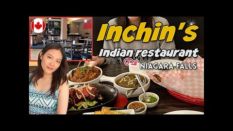 Inchin's Indian Restaurant in Niagara Falls (TOP Indian restaurant!)