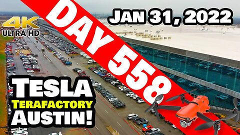 Tesla Gigafactory Austin 4K Day 558 - 1/31/22 - Tesla Terafactory - CRAZY BUSY DAY AT GIGA TEXAS!