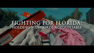 Fighting for Florida: Holding Slumlords Accountable
