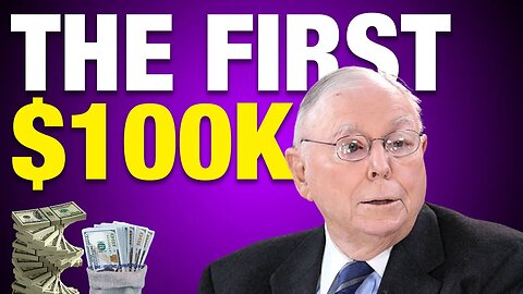 Charlie Munger's EXPERT Advice for Collecting and INVESTING Your First $100,000