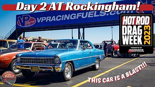 Day 2 Of Hot Rod Drag Week 2023!!! This Car Keeps Getting Better!!!