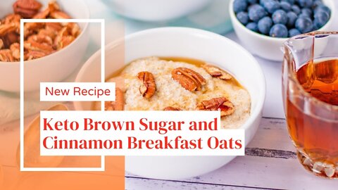 How to Make Keto brown sugar and cinnamon breakfast oats
