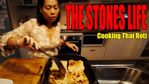 The Stones Life - COOKING THAI ROTI