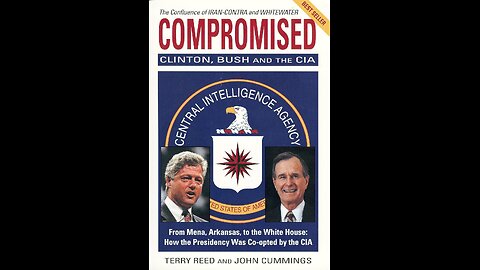 COMPROMISED - PART 2-1 CIA Bush Clinton & Global Drug Traffic