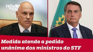 Moraes inclui Bolsonaro no inquérito das fake news