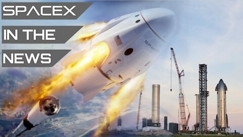 SpaceX Starship Draft EA Just Released By FAA, Inspiration4 Makes Orbit & History