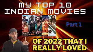 Top 10 Indian Movies Of 2022 That I Really Loved (Part 1)