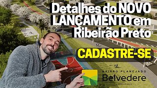 BELVEDERE LARANJEIRAS - CONHEÇA O MAIS NOVO BAIRRO NA ZONA SUL DE RIBEIRÃO PRETO
