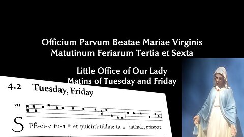 Little Office of Our Lady: Matins for Tuesday and Friday per annum