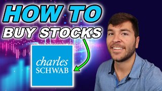 How To Buy/Sell Stocks: Charles Schwab
