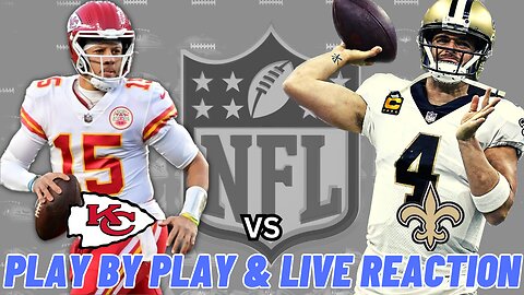 Kansas City Chiefs vs New Orleans Saints Live Reaction | NFL | Play by Play | Chiefs vs Saints