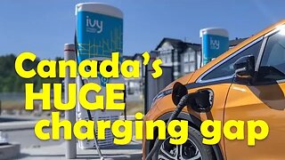 Canada's public charging gap is not closing quickly enough for 2035 EV mandate