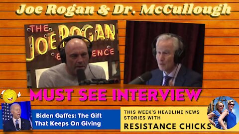 Pt 2: Joe Rogan & Dr. Peter McCullough Must See Interview Plus Headline News