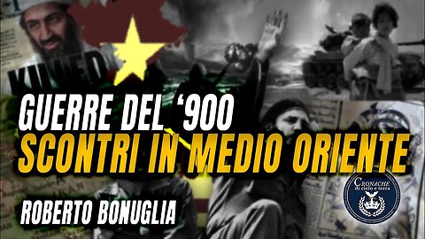 4 - SCONTRI IN MEDIO ORIENTE - GUERRE DEL '900 - ROBERTO BONUGLIA