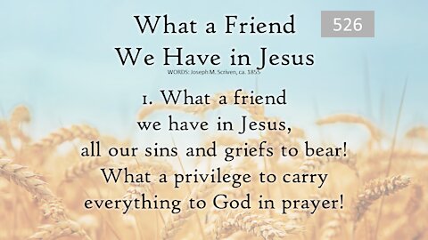 "What a Friend We Have in Jesus" & "As We Go"