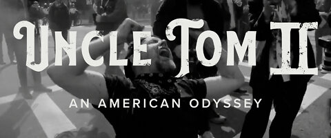 Uncle Tom II - Official Trailer - No. 2