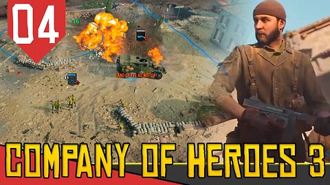 MINA MINA MINA - Company of Heroes 3 Italia #04 [Gameplay PT-BR]