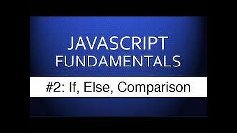 JS Tutorial For Beginners - #2 If Else & Comparison Operators